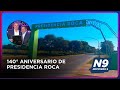 140° ANIVERSARIO DE PRESIDENCIA ROCA - NOTICIERO 9