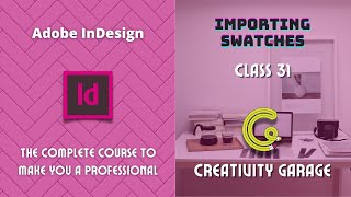 Adobe InDesign Course - Class 31 (Importing Swatches)