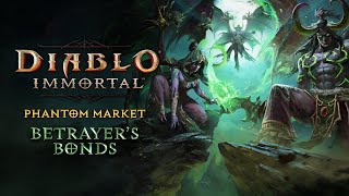 Diablo Immortal | Betrayer's Bonds | Phantom Market