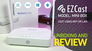 EZCast Mini Box - Cast Anything up to 4K Wifi or LAN -  Unboxing And Review