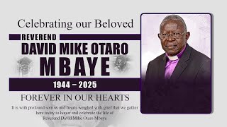 Celebrating Our Beloved REVEREND DAVID MIKE OTARO MBAYE  || DAY 2