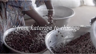 the process: “from katariga to chicago”