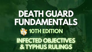 Death Guard 10th Ed Competitive Fundamentals - October MFM Update!