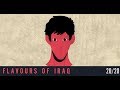 Flavours of Iraq, Episode 20: Epilogue