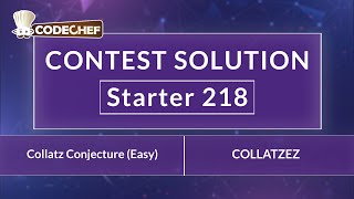 Collatz Conjecture (Easy) | COLLATZEZ | Starter 218 | CodeChef Official Solution