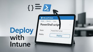 Deploy PowerShell Module Using Microsoft Intune