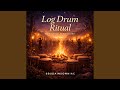 Log Drum Ritual (Amapiano-Afrohouse)