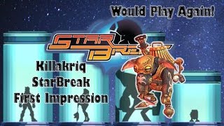 StarBreak Gameplay! First Impression!