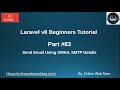 Learn Laravel 8 Beginners Tutorial #83 Send Email Using Gmail SMTP in Laravel
