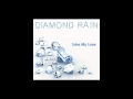 Diamond Rain - Diamond Rain