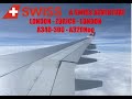 Trip Report  - A Swiss Adventure - London - Zurich - London on the A340-300 & A320Neo