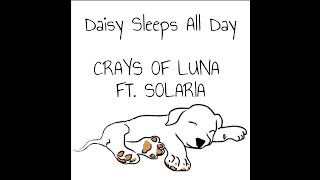 Daisy Sleeps All Day | Crays of Luna ft. Synthesizer V Solaria