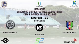 URBANRISE | B - DIVISION LEAGUE 2024 - 25 | MD SPORTING FC VS SOUTH INDIA FC | 07.12.2024