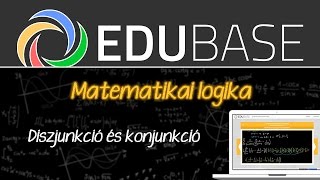 Matematikai Logika -  Diszjunkció és Konjunkció