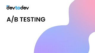 Devtodev | A/B Testing