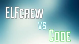 【MC5】ELFcrew vs Code