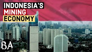 Indonesia's Economy: The Mining Miracle