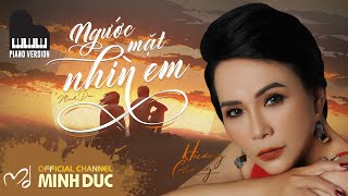 🎼 HƯƠNG GIANG • NGƯỚC MẶT NHÌN EM (Nhạc sĩ Minh Đức) | Official Lyric Video