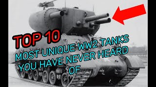 TOP 10 Most UNIQUE WW2 Tanks You Have NEVER Heard Of! #history #army #tank #ww2 #battle  #military