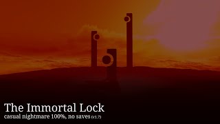 [Quake] The Immortal Lock - Casual Nightmare 100%