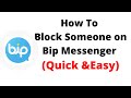 how to block someone on bip messenger