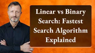 Linear vs Binary Search: Fastest Search Algorithm Explained