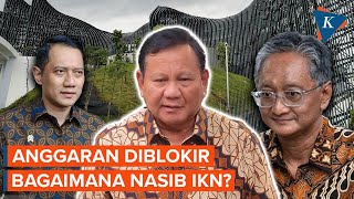 Anggaran  Diblokir,  Bagaimana Nasib Kelanjutan Pembangunan IKN?