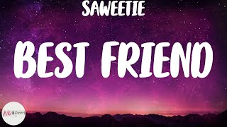 Saweetie - Best Friend (Lyrics)