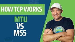 How TCP Works - MTU vs MSS