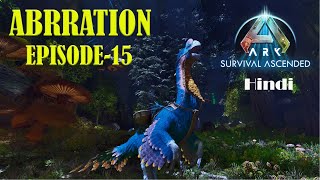 Taming A Gigantoraptor ARK: Aberration || [ HINDI ] ARK Survival Ascended [ Episode 15 ]