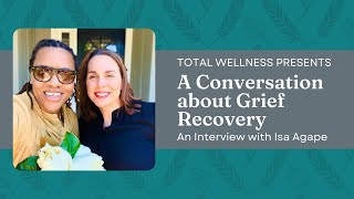 There is Healing from Grief - Isa Agape