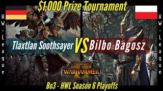 Tlaxtlan Soothsayer vs Bilbo Bagosz - $1,000 Prize HWL Season 6 Playoffs - Total War: Warhammer II