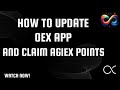 How To Update Oex App and Claim Agiex Points // Agiex #oex #openex