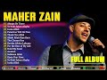 Maher Zain Full Album 2025 🌙 Kumpulan Lagu Islami & Sholawat Terbaik