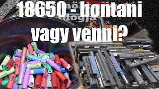 Bontani vagy venni? - Olcsó 18650 lítium akku cella laptop akkumulátorokból!