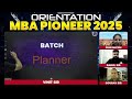 orientation mba pioneer 2025 cat 2025 preparation