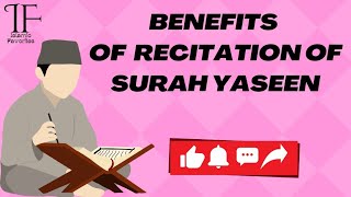 BENEFITS OF SURAH YASEEN