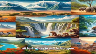 All best  places to visit in Morogoro