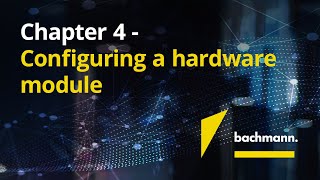 Chapter 4 - Configuring a hardware module