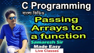 Passing Arrays to a function | C Programming | Bengali