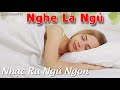 nhạc ru ngủ – nhạc không lời nhẹ nhạc thư giãn dễ ngủ sâu hay nhất – sóng não Êm dịu nhẹ nhàng