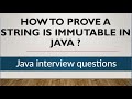 How to prove string is an immutable in java ?