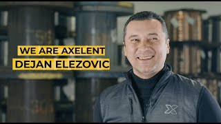 We Are Axelent - Dejan Elezovic