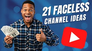 Faceless YouTube Channel Ideas - 21 Best YouTube Channel Ideas Without Showing Your Face