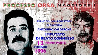 Antonino Calderone 12.Feb.96 Processo "Orsa Maggiore I" Prima Parte