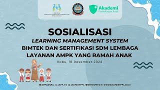 Sosialiasai LMS Bimtek dan Sertifikasi SDM Lembaga Penyedia Layanan bagi AMPK yang Ramah Anak