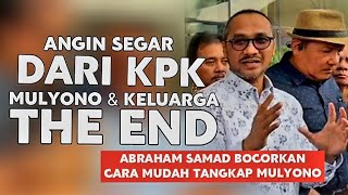 THE END ‼️ ABRAHAM SAMAD BOCORKAN CARA MUDAH TANGKAP MULYONO