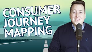 How To Create A Consumer Journey Map