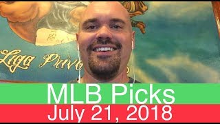 MLB Picks | July 21, 2018 (Sat.) | Baseball Sports Betting Predictions | Daily Lines & Vegas Odds