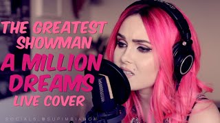 The Greatest Showman - A Million Dreams (Live cover)